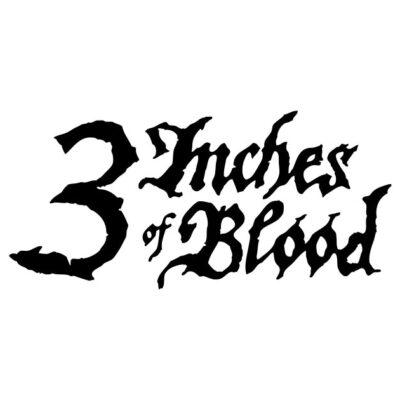 3 Inches of Blood
